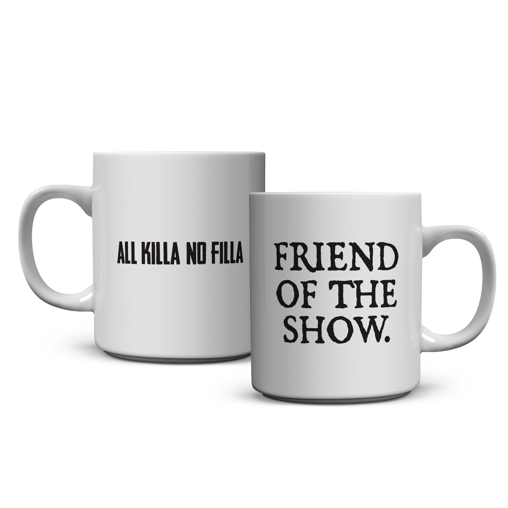 Friend of the Show Mug